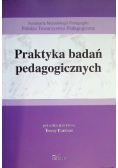 Praktyka badań pedagogicznych