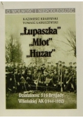 Łupaszka, Młot, Huzar