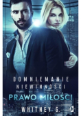 Domniemanie niewinności Tom III Prawo miłości