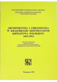 Architektura i urbanistyka w krajobrazie historycznym Królestwa Polskiego 1815 - 1914