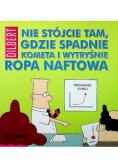 Nie stójcie tam gdzie spadnie kometa i wytryśnie ropa naftowa