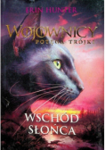 Wojownicy Potęga trójki Tom 4 Wschód słońca