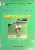 Lekkoatletyka w szkole podstawowej