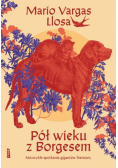 Pół wieku z Borgesem. Niezwykłe spotkania gigantów