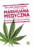 Marihuana Medyczna. Doświadczenia Lekarza Praktyka