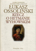 Rzecz o hetmanie Wyhowskim