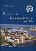 Pierwsze 80 lat Stoczni Marynarki Wojennej