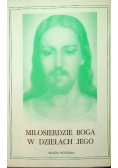 Miłosierdzie Boga w dziełach jego