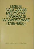 Dzieje nauczania medycyny i farmacji w Warszawie