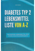 Diabetes Typ 2 Lebensmittel Liste von A - Z