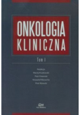 Onkologia kliniczna Tom 1