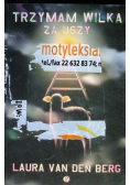 Trzymam wilka za uszy