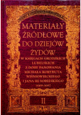 Materiały źródłowe do dziejów Żydów  Tom II
