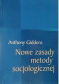 Giddens Anthony - Nowe zasady metody socjologicznej