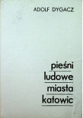 Pieśni ludowe miasta Katowic