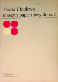Teoria i budowa maszyn papierniczych Część 2
