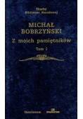 Z moich pamiętników Tom I