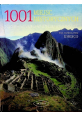1001 miejsc historycznych które warto w życiu zobaczyć