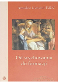 Od wychowania do formacji