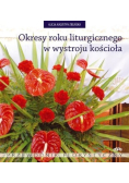 Okresy roku liturgicznego w wystroju kościoła