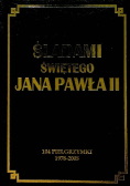 Śladami świętego Jana Pawła II
