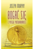Bogać się z potęgą podświadomości