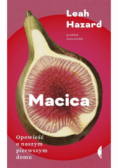 Macica Opowieść o naszym pierwszym domu
