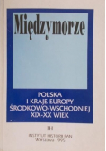 Międzymorze Polska i kraje Europy Środkowo Wschodniej XIX-XX wiek