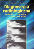 Diagnostyka radiologiczna w nagłych przypadkach i pomocy doraźnej