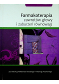 Farmakoterapia zawrotów głowy i zaburzeń równowagi