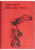 Bakunowy faktor Tom I