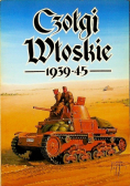 Czołgi Włoskie 1939 -  45