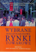 Wybrane międzynarodowe rynki towarowe