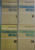 Technologia metali Tom I do IV