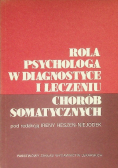 Rola psychologa w diagnostyce i leczeniu chorób somatycznych