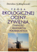 Próba ekologicznej oceny żywienia żywności i składników pokarmowych
