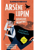 Arsene Lupin dżentelmen włamywacz Tom 3 Ucieczka z więzienia