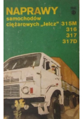 Naprawy samochodów ciężarowych "Jelcz" 315M, 316, 317, 317D