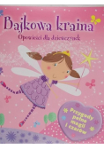 Bajkowa kraina. Opowieści dla dziewczynek