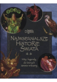 Najwspanialsze historie świata