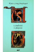 O mądrości o głupocie