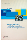 Metody rekrutacji i selekcji pracowników oparte na kompetencjach