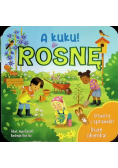 A kuku! Rosnę
