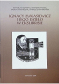 Ignacy Łukasiewicz i Jego Dzieło W Ekslibrisie