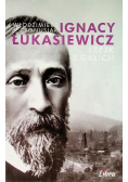 Ignacy Łukasiewicz Szejk z Galicji