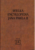 Wielka Encyklopedia Jana Pawła II Tom XIII J-K