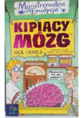 Kipiący mózg