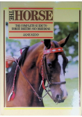 The Horse The complete guide to horse breeds and breeding