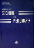 Elementy socjologii dla pielęgniarek