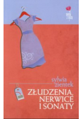 Złudzenia nerwice i sonaty